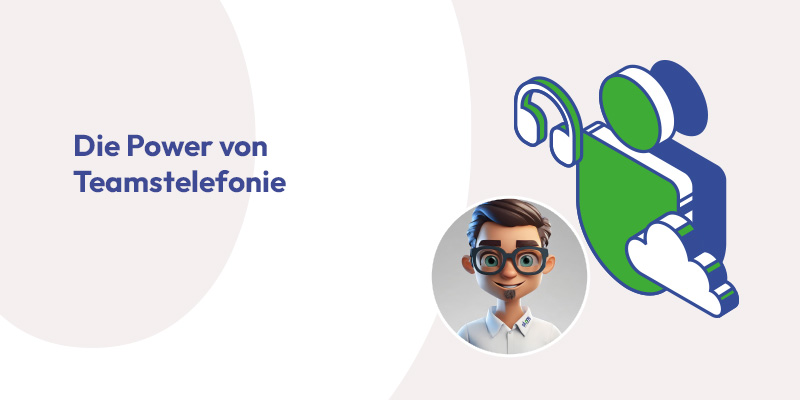 «TechTalks - Eine Reise durch die Welt der IT» Webinar - «Die Power von Teamstelefonie»